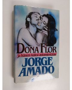 Kirjailijan Jorge Amado käytetty kirja Dona Flor ja hänen kaksi aviomiestään