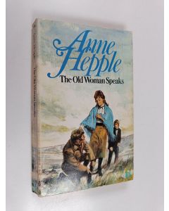 Kirjailijan Anne Hepple käytetty kirja The Old Woman Speaks