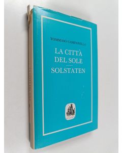 Kirjailijan Tommaso Campanella käytetty kirja La città del sole - Solstaten