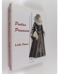 Kirjailijan Leila Tuure käytetty kirja Puolan prinsessa