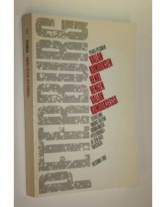 Kirjailijan Pekka Pesonen käytetty kirja Vallankumouksen henki hengen vallankumouksessa : tutkielma Andrei Belyin romaanista Peterburg ja sen aatetaustasta (signeerattu)