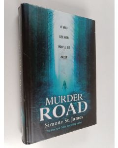 Kirjailijan Simone St. James käytetty kirja Murder Road