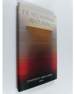Kirjailijan F. E. Sillanpää käytetty kirja F. E. Sillanpään ajatuksia