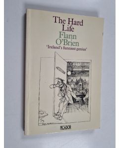 Kirjailijan Flann O'Brien käytetty kirja The hard life : an exegesis of squalor
