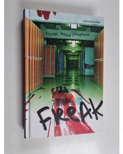 Kirjailijan Karina Berg Johansson käytetty kirja Freak