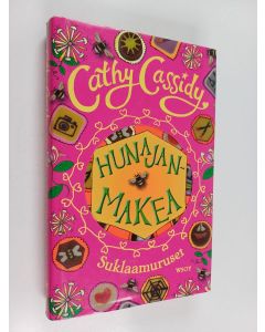 Kirjailijan Cathy Cassidy käytetty kirja Hunajanmakea