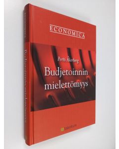 Kirjailijan Pertti Åkerberg käytetty kirja Budjetoinnin mielettömyys
