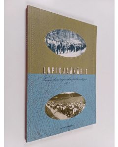 käytetty kirja Lapiojääkärit : Kannaksen vapaaehtoiset linnoittajat 1939