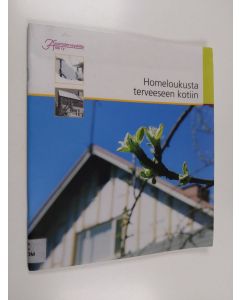 käytetty teos Homeloukusta terveeseen kotiin