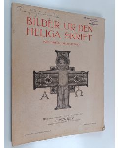 Kirjailijan Johannes Norrby käytetty teos Bilder ur den heliga skrift med därtill hörande text