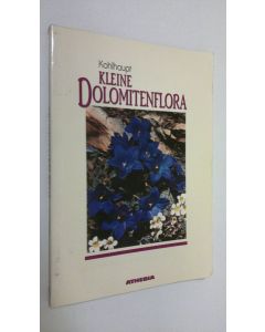 Kirjailijan Paula Kohlhaupt käytetty kirja Kleine dolomitenflora