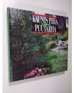 Tekijän Hannele Hietala  käytetty kirja Kaunis piha ja puutarha