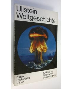 käytetty kirja Ullstein Weltgeschichte : 1914 bis zur Gegenwart - Gesamtregister