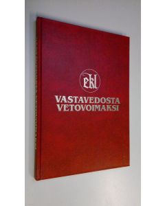 Kirjailijan Jussi Pekkarinen käytetty kirja Vastavedosta vetovoimaksi