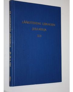 käytetty kirja Lääketehdas Leiraksen julkaisuja XII : VIII luentopäivät lääkäreille 29.-30.5.1964
