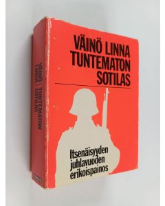 Kirjailijan V&auml;in&ouml; Linna k&auml;ytetty kirja Tuntematon sotilas : itsen&auml;isyyden juhlavuoden erikoispainos