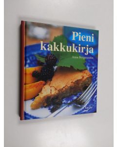Kirjailijan Anna Bergenström käytetty kirja Pieni kakkukirja
