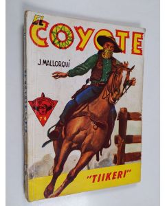 Kirjailijan Jose Mallorqui käytetty kirja Tiikeri