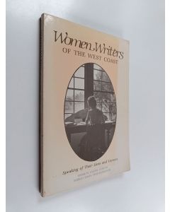 käytetty kirja Women writers of the West Coast : speaking of their lives and careers