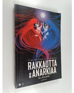 käytetty kirja Rakkautta & anarkiaa : 31st Helsinki International Film Festival 20.-30.9.2018