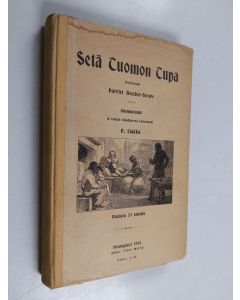 Kirjailijan Harriet Beecher-Stowe käytetty kirja Setä Tuomon tupa : kuvauksia neekeriorjain elämästä Amerikan Yhdysvalloissa