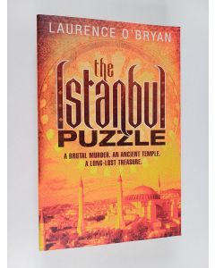 Kirjailijan Laurence O'Bryan käytetty kirja The Istanbul Puzzle