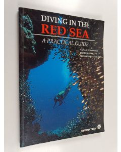 Kirjailijan Andrea Ghisotti & Alessandro Carletti ym. käytetty kirja Diving in the Red Sea - A Practical Guide