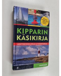 Kirjailijan Malcolm Pearson käytetty kirja Kipparin käsikirja : moottoriveneilijöille ja purjehtijoille