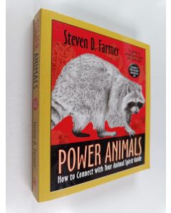 Kirjailijan Steven Farmer käytetty kirja Power Animals : How to Connect with Your Animal Spirit Guide