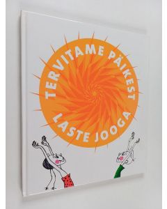 Kirjailijan Heljo Mänd käytetty kirja Tervitame päikest - laste jooga