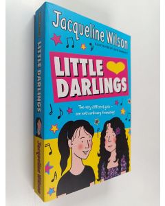 Kirjailijan Jacqueline Wilson käytetty kirja Little darlings : two very different girls - one extraordinary friendship!