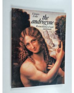 Kirjailijan Elémire Zolla käytetty kirja The androgyne : reconciliation of male and female