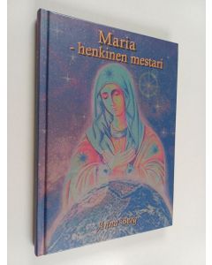 Kirjailijan Anna Berg käytetty kirja Maria, henkinen mestari