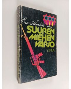 Kirjailijan Eric Ambler käytetty kirja Suuren miehen varjo