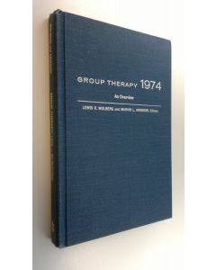Kirjailijan Lewis R. Ym. Wolberg käytetty kirja Group therapy, 1974 : an overview