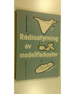 Kirjailijan Svante ym. Hellström käytetty kirja Radiostyrning av modellfarkoster