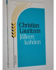Kirjailijan Christian Lauritzen käytetty kirja Jälleen kahden : avioliiton kypsät vuodet