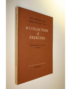 Kirjailijan Helvi Hakulinen-Sipilä käytetty kirja A collection of exercises : englannin kielen pro exercitio -harjoituksia