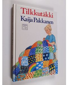 Kirjailijan Kaija Pakkanen käytetty kirja Tilkkutäkki