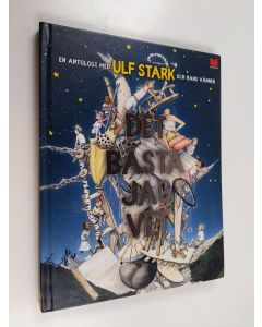 Kirjailijan Ulf Stark käytetty kirja Det bästa jag vet : en antologi med Ulf Stark och hans vänner