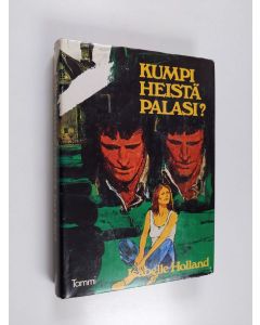 Kirjailijan Isabelle Holland käytetty kirja Kumpi heistä palasi