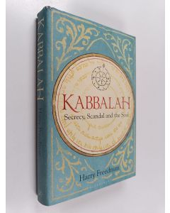 Kirjailijan Harry Freedman käytetty kirja Kabbalah: Secrecy, Scandal and the Soul