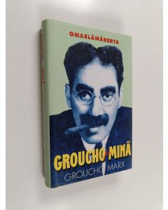 Kirjailijan Groucho Marx käytetty kirja Groucho ja minä : omaelämäkerta