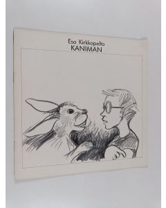 Kirjailijan Esa Kirkkopelto käytetty teos Kaniman - Kultainen koskelo
