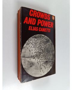 Kirjailijan Elias Canetti käytetty kirja Crowds and Power