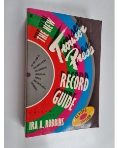 Kirjailijan Ira A. Robbins käytetty kirja The New Trouser Press Record Guide