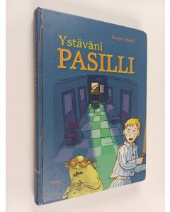 Kirjailijan Roope Lipasti käytetty kirja Ystäväni Pasilli