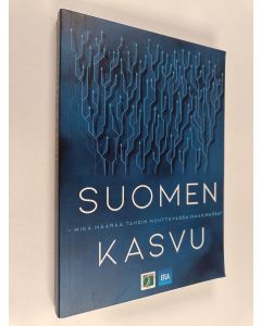 käytetty kirja Suomen kasvu : - mikä määrää tahdin muuttuvassa maailmassa