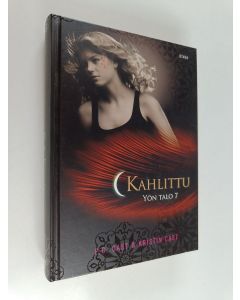 Kirjailijan P. C. Cast käytetty kirja Kahlittu : Yön talo 7