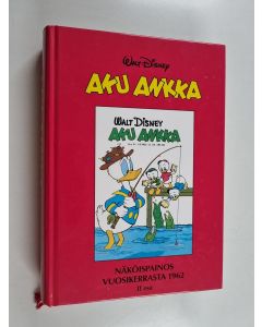 Kirjailijan Walt Disney käytetty kirja Aku Ankka näköispainos vuosikerrasta 1962 2 osa